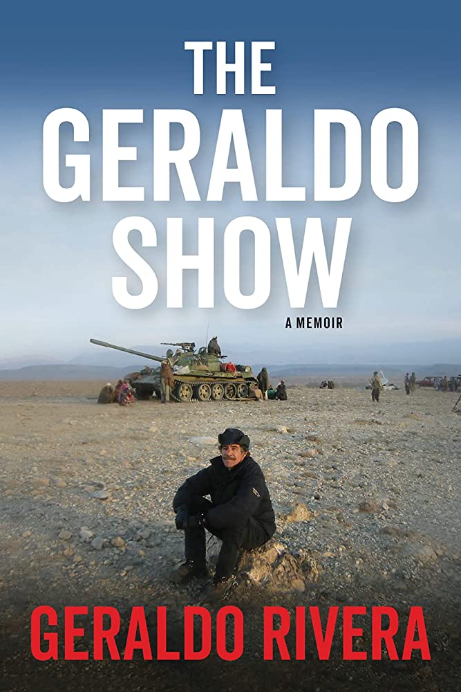 The Geraldo Show A Memoir
