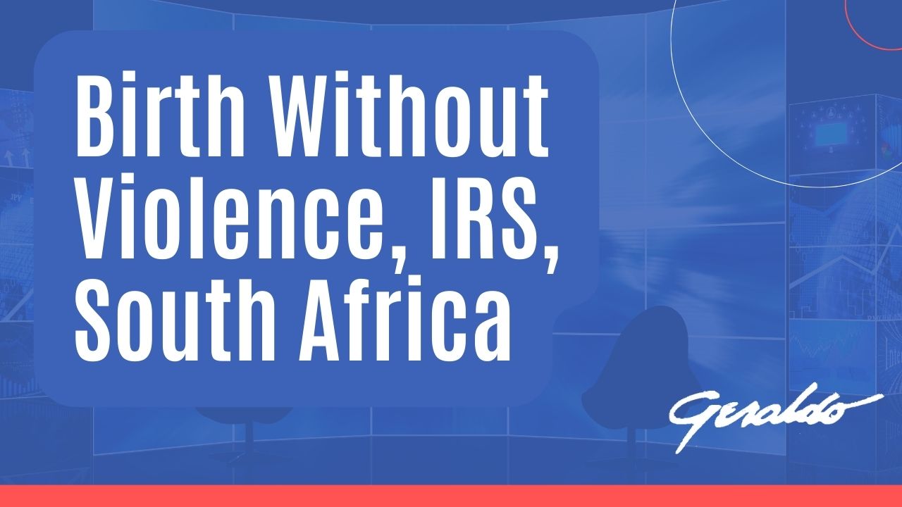 Birth without violence, IRS, South Africa