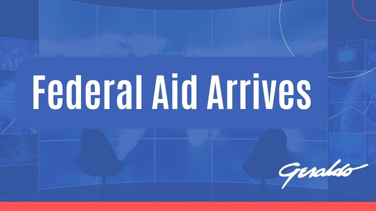 Federal Aid Arrives