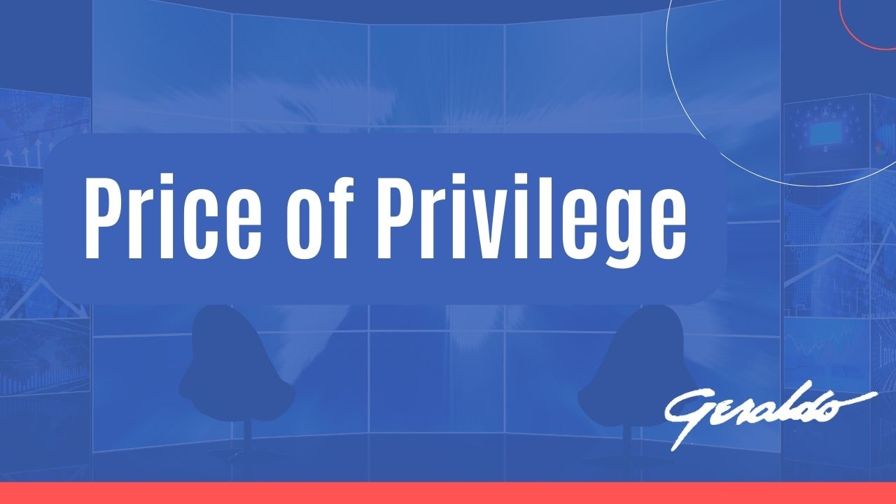 Price of Privilege