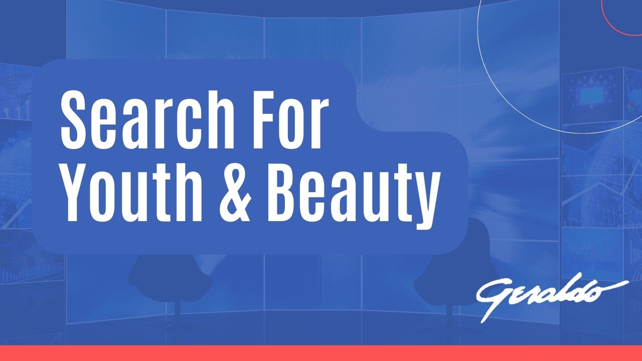 Search for Youth and Beauty