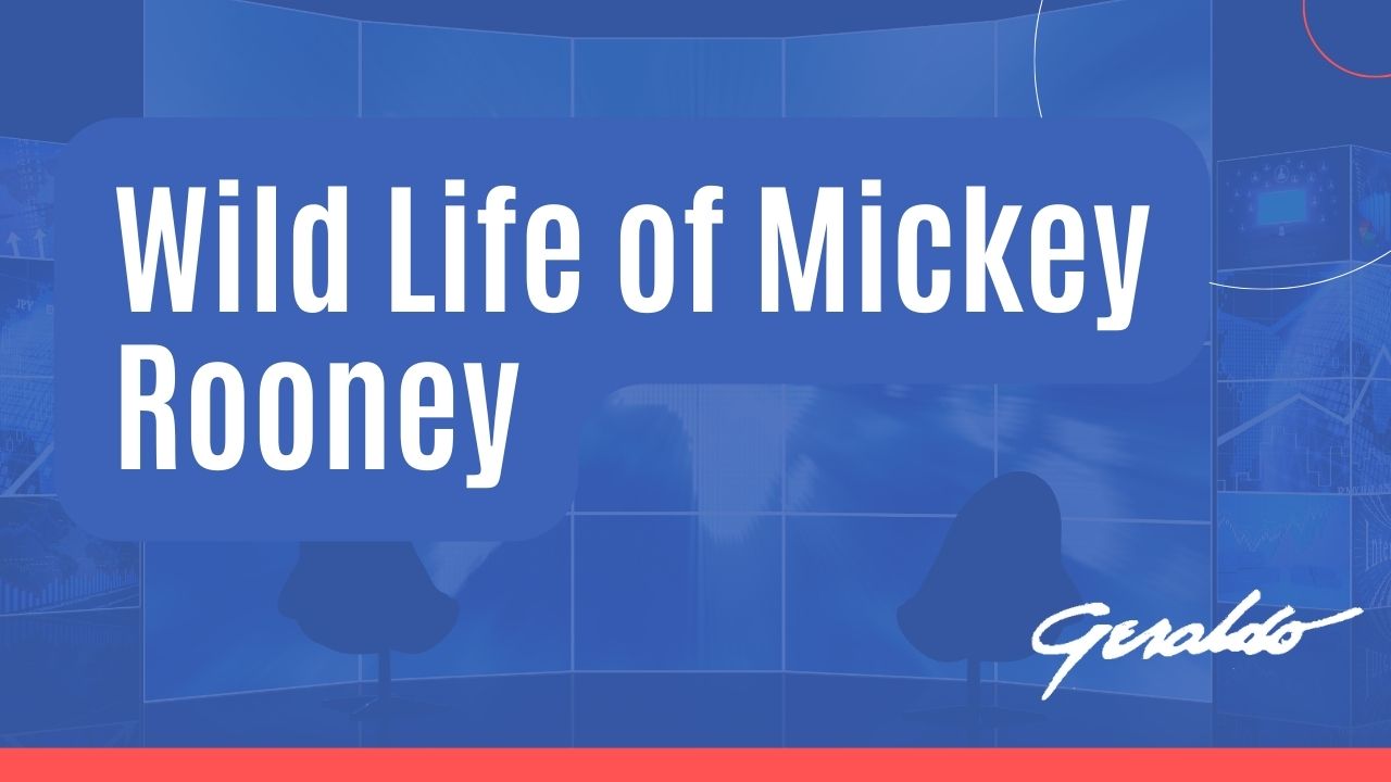 Wild Life of Mickey Rooney